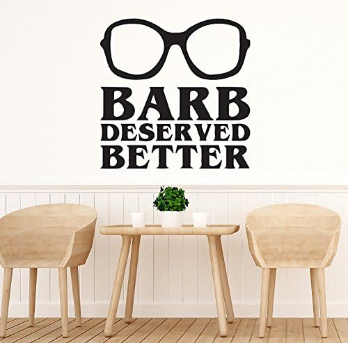 Barb Deserved Better Wall Decal - Stranger Things Vinyl Sticker - Thrilling Netflix Original Drama Bedroom Living Any Room Home Decoration CG432 (36” width x 36” height)