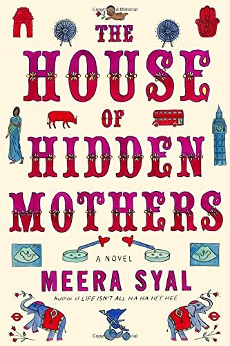 The House of Hidden Mothers: A Novel