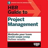 HBR Guide to Project Management
