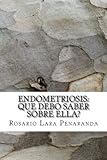 Image de ENDOMETRIOSIS: Que debo saber sobre ella? (Spanish Edition)