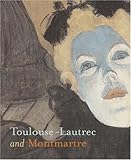 Toulouse-Lautrec and Montmartre, Thomson, Richard and Cate, Phillip Dennis, 0894683209