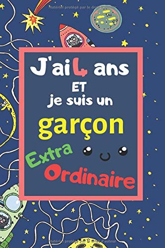 J Ai 4 Ans Et Je Suis Un Garcon Extraordinaire Cadeau Anniversaire Garcon 4 Ans Carnet Journal Pour Ecrire Et Journal Intime Agenda Carnet De Notes Pages Blanches Et Lignees French Edition Des Superheros Carnets Amazon Com