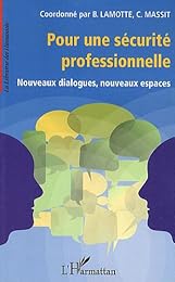 Pour une sécurité professionnelle