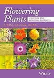 Flowering Plants - Structure and IndustrialProducts