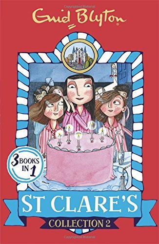 St Clare's Collection 2: Books 4-6 (St Clare's Collections and Gift books) by Enid Blyton (2016-10-06)