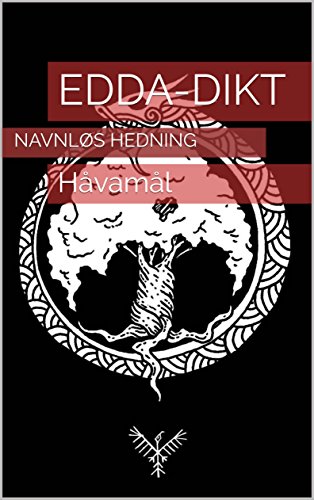 EDDA-DIKT: HÃ¥vamÃ¥l (Gudedikt Book 2) (Norwegian_bokmal Edition)