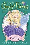Candy Fairies Collection Series Set 1-8 (Chocolate Dreams, Rainbow Swirl, Caramel Moon, Cool Mint, Magic Hearts, Gooey Goblins, The Sugar Ball, A Valentine's Surprise)