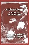Archaeology: A Concise Introduction
