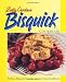 Betty Crocker's Bisquick Cookbook by Betty Crocker Editors