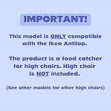 Catchy Highchair Food Catcher for IKEA Antilop | Easy Wipe Clean view 2