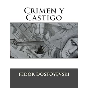 Crimen y Castigo (Spanish Edition)