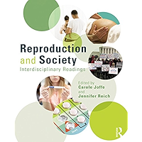 Reproduction and Society: Interdisciplinary Readings (Perspectives on Gender) book cover
