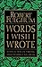 Words I Wish I Wrote: A Collection of Writing That Inspired My Ideas