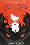 Sisters Red (Fairy Tale Retelling)