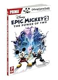 Disney Epic Mickey 2: The Power of Two: Prima Official Game Guide (Prima Official Game Guides) by Searle, Mike [2012]