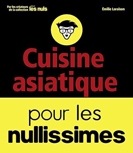 Download Cuisine asiatique pour les nullissimes PDF