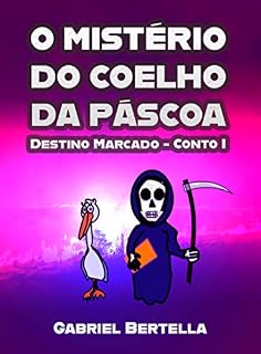 Livro O Mistério do Coelho da Páscoa (Encontro Marcado Livro 1)