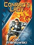 Conrad's Lady (Conrad Stargard Universe Book 5) by Leo Frankowski