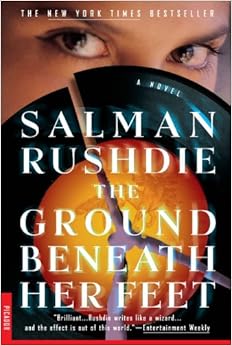 The Ground Beneath Her Feet: A Novel: Rushdie, Salman ...