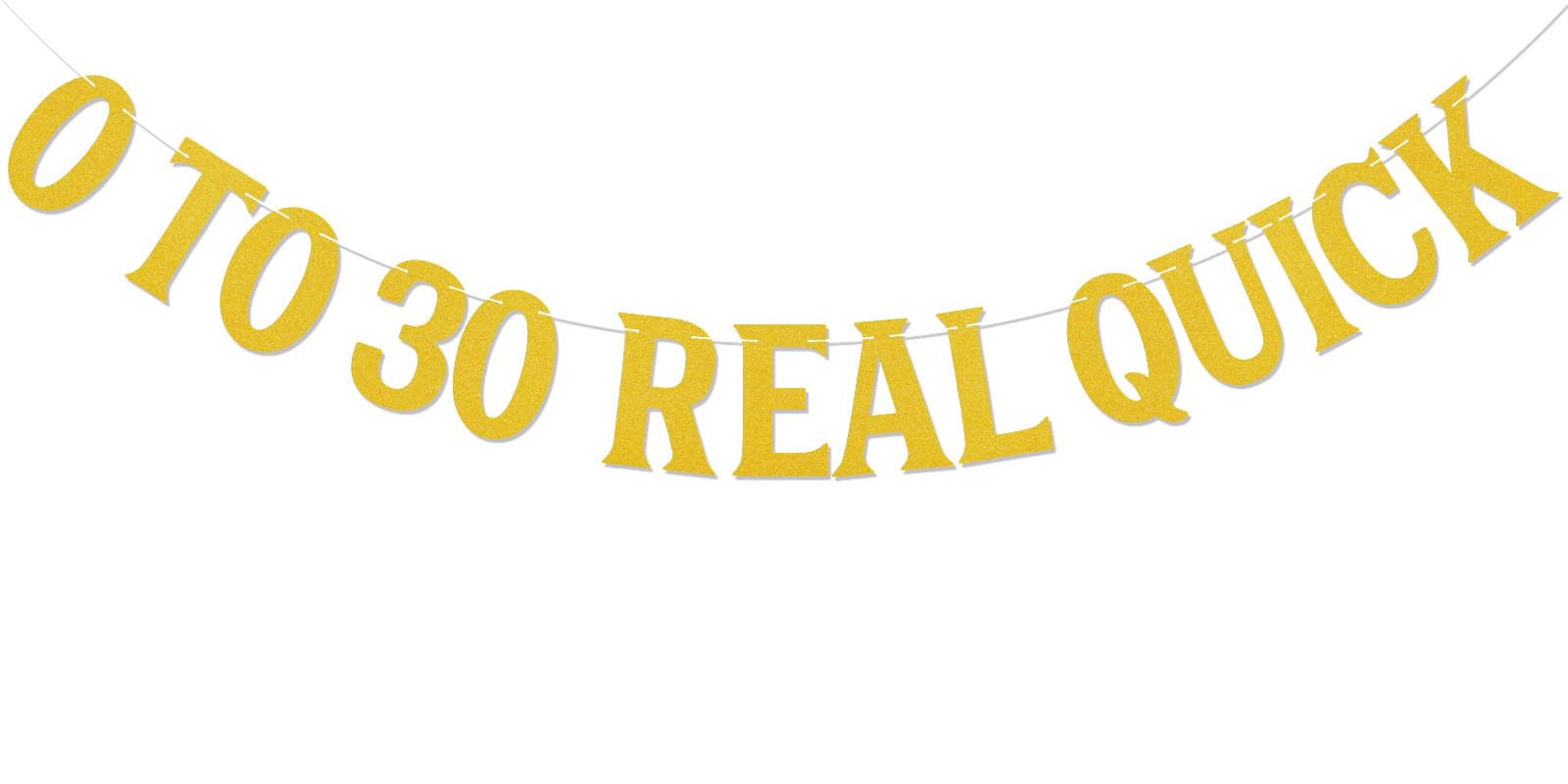 Photo 1 of 0 To 30 Real Quick Banner - Death to My Youth Sign, 30 & Fabulous, Cheers to 30 Years Decor, 30 Years Loved Banner, Funny Thirty Birthday Wedding Anniversary Party Supplies Gold Glitter