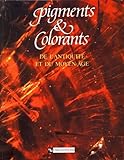 Pigments et colorants de l'antiquite et du moyen age nlle ed by