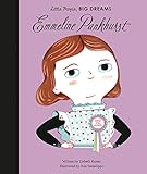 "Emmeline Pankhurst (Little People, Big Dreams)" av Lisbeth Kaiser