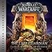 Warcraft: The Last Guardian: World of Warcraft: Blizzard Legends by 