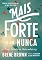 Livro Mais forte do que nunca: Caia. Levante-se. Tente outra vez.