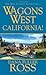 Wagons West: California