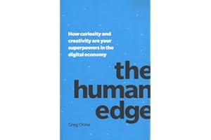 The Human Edge: How curiosity and creativity are your superpowers in the digital economy