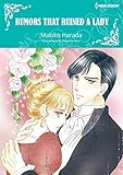 Rumors That Ruined a Lady: Harlequin comics by Marguerite Kaye, Makiko Harada