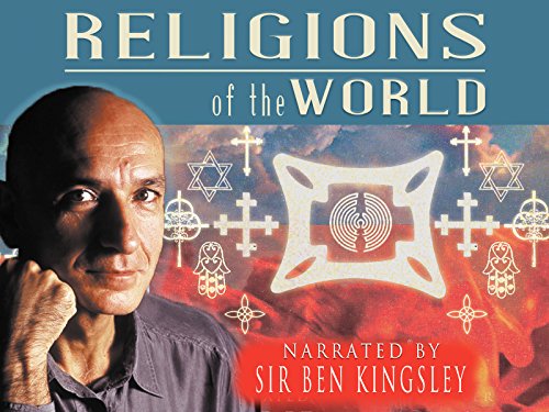 Ben Kingsley Religions Of The World