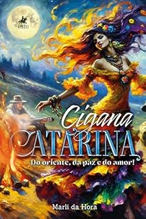Livro Cigana Catarina: Do oriente, da paz, e do amor!