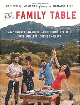 The Family Table: Recipes and Moments from a Nomadic Life The Family Table: Recipes and Moments from a Nomadic Life
