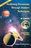 Analysing Horoscope Through Modern Techniques by 