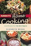Hawaii's Home Cooking: Local Recipes from Alu Like's Kupuna by