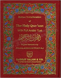 Roman Transliteration Of The Holy Qur An With Arabic Text And English Translation Arabic Roman Arabic English Abdullah Yousuf Ali Amazon Com Books