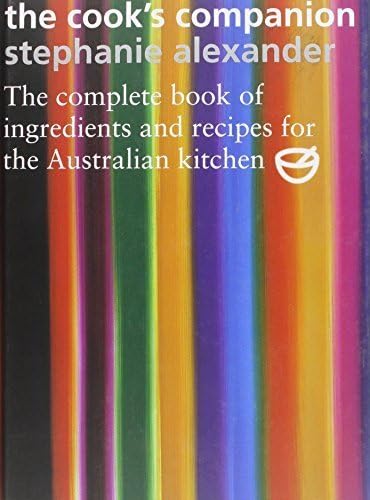 The cook's companion: Stephanie Alexander: 9780670863730: Amazon