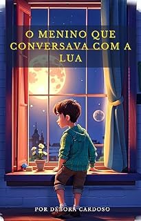Livro O menino que conversava com a lua