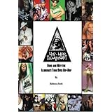 Hip Hop Illuminati Book 2 Hip Hop S Role In The New World Order Scott Rebecca 9781490495330 Amazon Com Books
