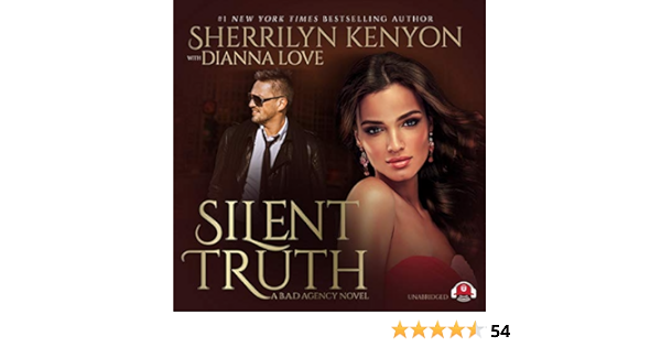 Silent Truth B A D Agency Series Book 4 Sherrilyn Kenyon Dianna Love 9781538526507 Amazon Com Books