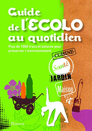 Guide de l'Ecolo au quotidien (French Edition) by (Hardcover)