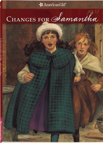 Changes for Samantha: A Winter Story (American Girls Collection: Samantha 1904)
