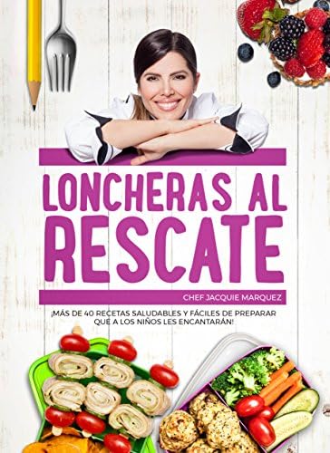 Loncheras al Rescate Paperback – July 13, 2018