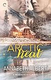 Arctic Heat: A Gay Romance (Frozen Hearts Book 3) by