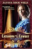 Cassandra and the Cowboy (Texas Treasures Book 1) by Janine Mick Wills