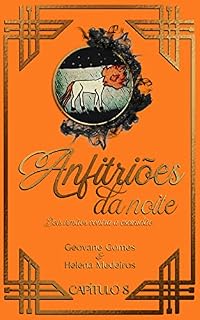 Livro Anfitriões da Noite: Dois irmãos contra a escuridão: Capítulo 8