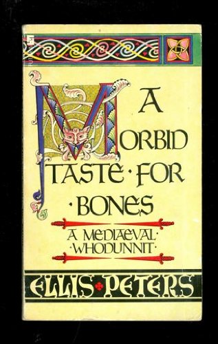A Morbid Taste For Bones – Brother Cadfael Chronicles By Ellis Peters (Good, Mass Market)