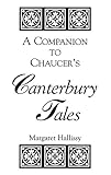 A Companion to Chaucer's Canterbury Tales by 