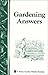 Gardening Answers (Storey Country Wisdom Bulletin, Vol. A-49) by